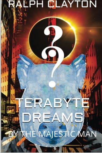 Terabyte Dreams By The Majestic Man: A Short Story (Memories from The Motherland)