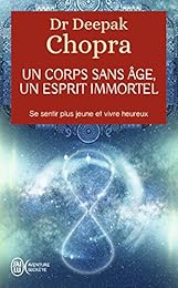 Un  corps sans âge, un esprit immortel