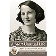 A Most Unusual Life: Dora van Gelder Kunz: Clairvoyant, Theosophist, Healer
