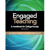 Engaged Teaching: A Handbook for College Faculty