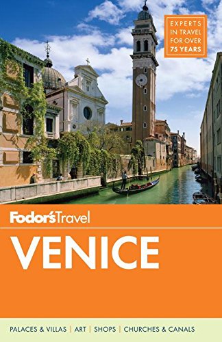 Fodor's Venice (Full-color Travel Guide) by Fodor's Travel Guides