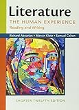 Literature: The Human Experience, Shorter Edition: Reading and Writing by 