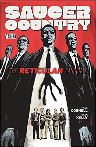 Saucer Country Vol 2 The Reticulan Candidate Paul Cornell - 