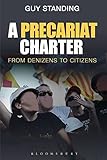 A Precariat Charter: From Denizens to Citizens