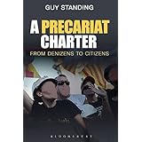 A Precariat Charter: From Denizens to Citizens