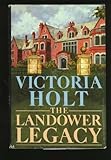 By Holt, Victoria, Carr, Philippa The Landower Legacy Unabridged (1984) Hardcover