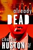 Already Dead: A Novel