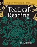 Little Giant® Encyclopedia: Tea Leaf Reading by 