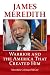 James Meredith: Warrior and the America that Created Him by Meredith McGee