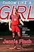 Throw Like a Girl: How to Dream Big and Believe in Yourself - Book by Jennie Finch