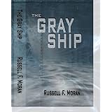 The Gray Ship: Book One in The Time Magnet Series