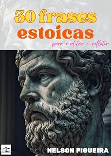 Livro 30 dias com os estoicos: frases estoicas para meditar e refletir
