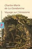 Voyage sur l'Amazone by Charles-Marie de La Condamine, Hélène Minguet