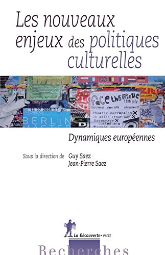Les  nouveaux enjeux des politiques culturelles