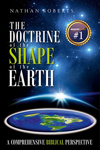 [B.o.o.k] The Doctrine of the Shape of the Earth: A Comprehensive Biblical Perspective<br />[W.O.R.D]