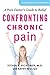 Confronting Chronic Pain (A Johns Hopkins Press Health Book) by Steven H Richeimer, Kathy Steligo