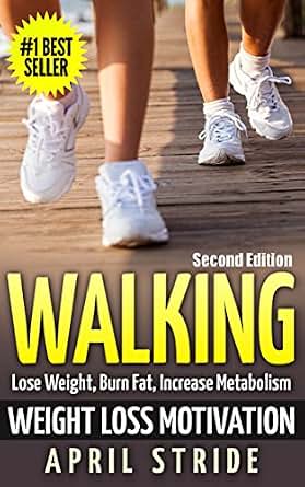 42 at metabolism increase to how Weight Loss Weight Motivation: Walking: Amazon.com: Lose 42 at metabolism increase to how Weight Loss Weight Motivation: Walking: Amazon.com: Lose