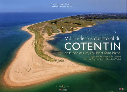 Vol au-dessus du littoral du Cotentin, de la baie des Veys au Mont-Saint-Michel