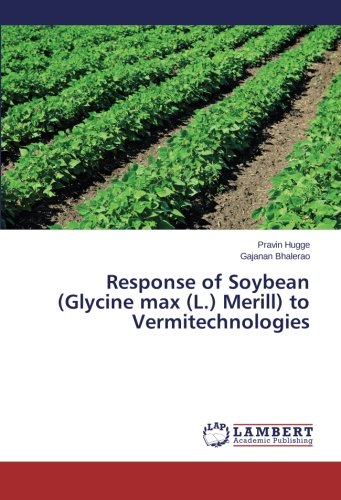 Response of Soybean (Glycine max (L.) Merill) to Vermitechnologies