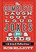 The Complete Laugh-Out-Loud Jokes for Kids: A 4-in-1 Collection