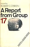 A report from Group 17 [by] Robert C O'Brien