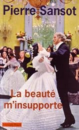 La  beauté m'insupporte