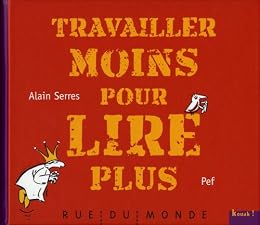 Travailler moins pour lire plus