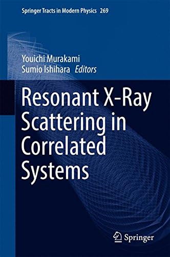 Resonant X-Ray Scattering in Correlated Systems (Springer Tracts in Modern Physics)