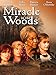 Miracle in the Woods