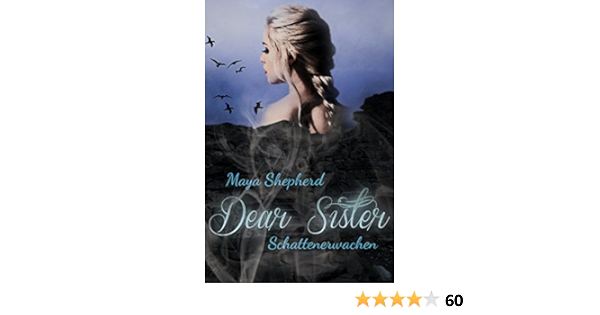 Amazon Com Schattenerwachen Dear Sister 1 German Edition Ebook Shepherd Maya Kindle Store