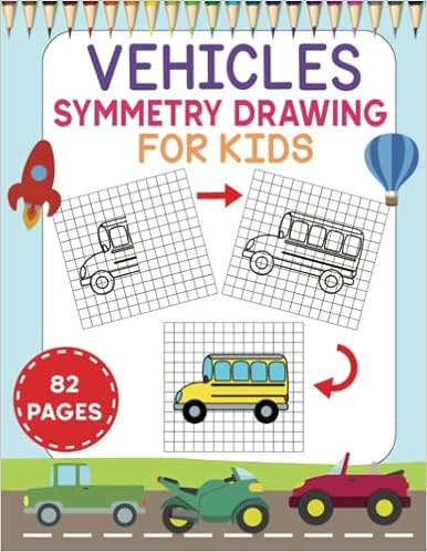 vehicles symmetry drawing for kids finish the picture drawing book draw the other half and copy the picture coloring book practice symmetry and grid art by drawing different vehicles and cars bothanot