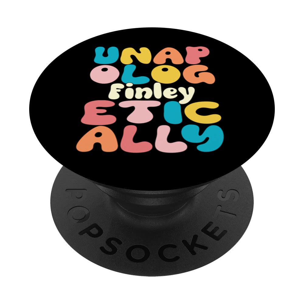 Finley Personalized Name Groovy Unapologetically Finley PopSockets Swappable PopGrip