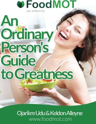 An Ordinary Person's Guide to Greatness An Ordinary Person's Guide to Greatness