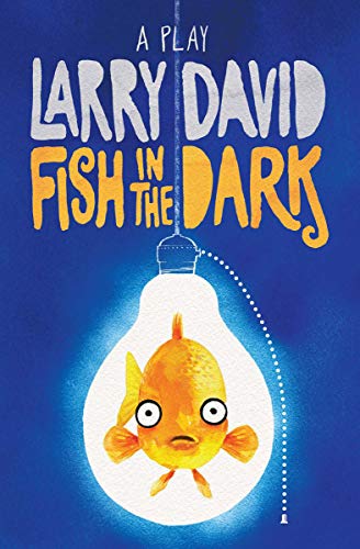 [F.r.e.e] Fish in the Dark: A Play [W.O.R.D]