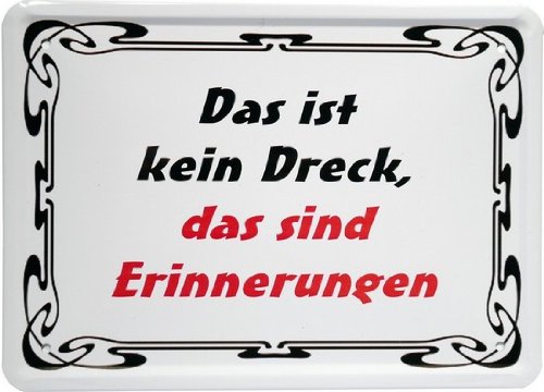 Tin Sign 15 x 21 cm "Das ist kein Dreck." Retro Nostalgia MJ 44