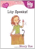 Lily Speaks! (Young Women of Faith: Lily Series, Book 10)