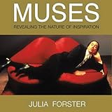 Muses: Revealing the Nature of Inspiration by 