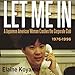 Let Me In: A Japanese American Woman Crashes the Corporate Club 1976-1996 by