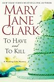 To Have and to Kill (Piper Donovan/Wedding Cake Mysteries)