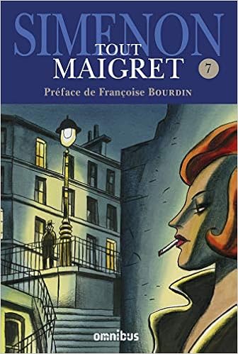 Tout Maigret Tome 7 7 French Edition Simenon Georges Bourdin Francoise 9782258150485 Amazon Com Books
