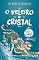 Livro O Veleiro de Cristal