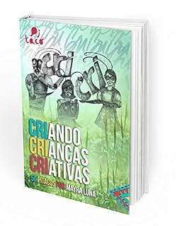 Livro CriCriCri - Criando Crianças Criativas: 50 pitacos para criar crianças criativas