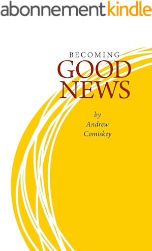 Download Becoming Good News (English Edition) PDF