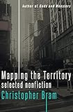 Mapping the Territory: Selected Nonfiction by
