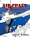 Aircraft Adult Coloring Book: Aircraft Adult Coloring Book by Gail J.Bradlay