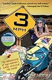 3mph: The Adventures of One Woman's Walk Around the World by 