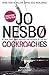 Cockroaches: A Harry Hole Novel (2) (Harry Hole Series)