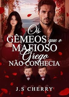 Livro Os gêmeos que o mafioso grego não conhecia (Trigêmeos Gregos Livro 2)