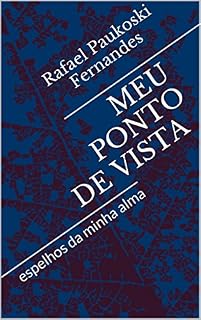 Livro MEU PONTO DE VISTA: espelhos da minha alma