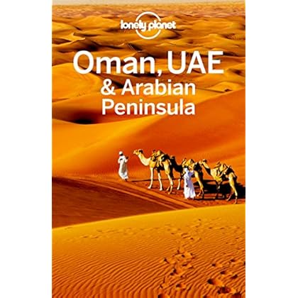 Lonely Planet Oman, UAE & Arabian Peninsula (Travel Guide)